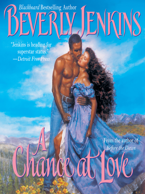 Title details for A Chance at Love by Beverly Jenkins - Wait list